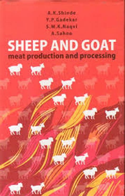 Sheep & Goat Meat Production & Processing eBook by A. K. SHINDE - EPUB | Rakuten Kobo United States