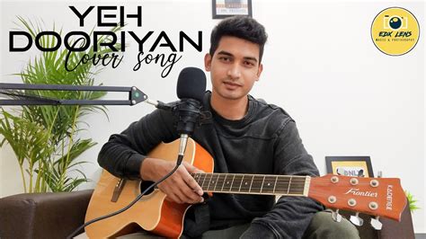 Yeh Dooriyan | Love Aaj Kal | Mohit Chauhan & Pritam | Cover Song ...