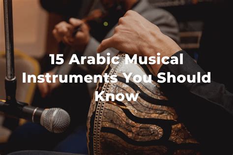 15 Types Of Arabic Musical Instruments You Might Not Know