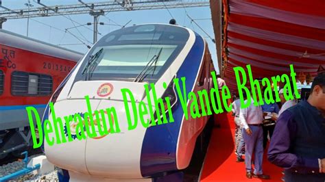 Dehradun Delhi Vande Bharat Ticket Booking Open Now, Know Ticket Price