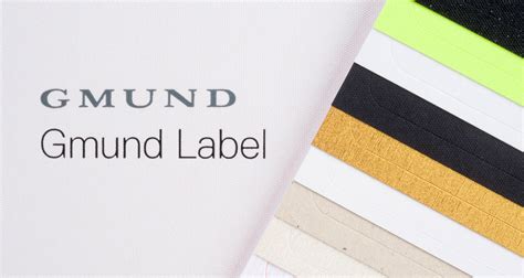 GMUND LABEL: UNIQUE PORTFOLIO OF PREMIUM SELF-ADHESIVE PAPERS - VPF GmbH & Co. KG