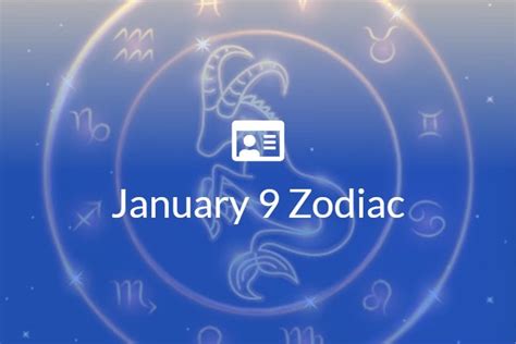 January 9 Zodiac Sign Full Horoscope And Personality