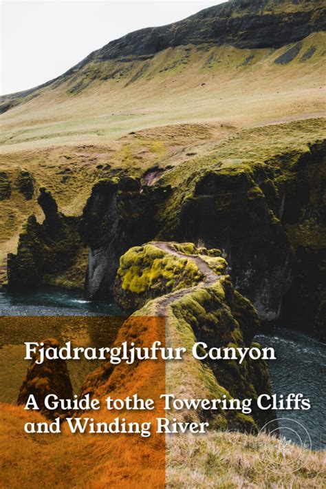 Fjadrargljufur Canyon: A Guide to the Towering Cliffs and Winding River ...