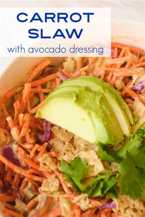 Carrot Slaw Recipe with Avocado Dressing - Mama Likes To Cook