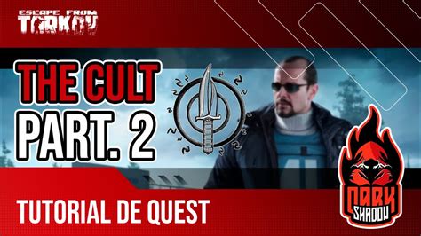 The Cult Part.2 | O Culto Parte 2 | Tutorial de Quest | Escape From Tarkov - YouTube