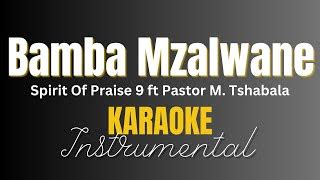 Bamba Mzalwane Spirit Of Praise 9 Ft Pastor M Tshabala Spirit Of Praise Mp3 & Mp4 Download ...