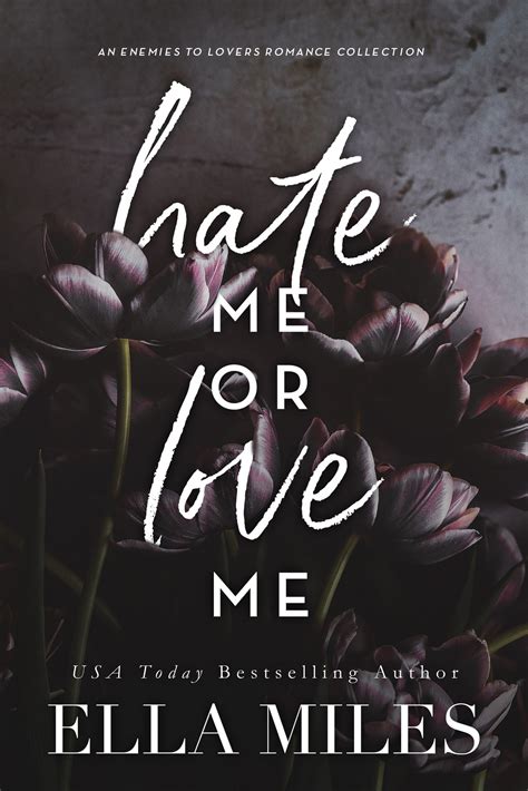 Hate Me or Love Me eBook by Ella Miles - EPUB Book | Rakuten Kobo Australia