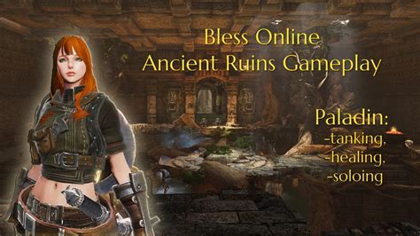 Bless Online- is Paladin OP?! (Ancient Ruins Gameplay) - YouTube