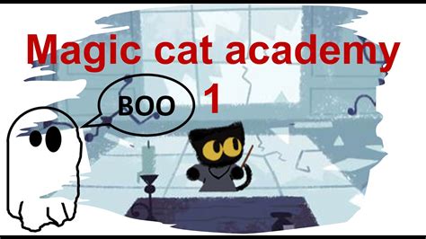 Google doodle halloween - Magic cat academy 1 with timestamps - YouTube