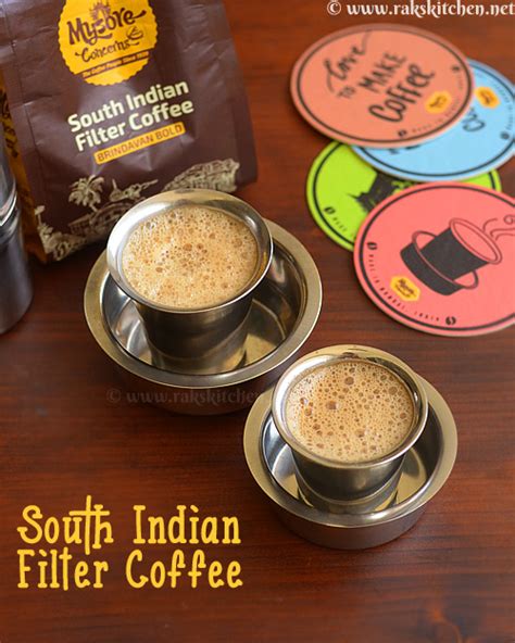 Authentic south Indian filter coffee recipe - Raks Kitchen