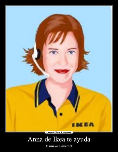 Anna de Ikea te ayuda | Desmotivaciones