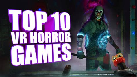 Top 10 Horror Games That Are Terrifying in VR - YouTube