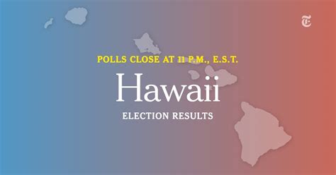 Hawaii Election Results - The New York Times