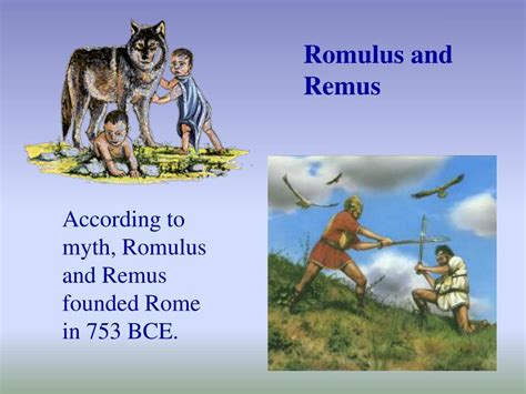 PPT - According to myth, Romulus and Remus founded Rome in 753 BCE ...