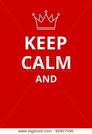 Keep Calm Poster Vector & Photo (Free Trial) | Bigstock