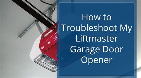 Liftmaster Garage Door Opener Troubleshooting Guide | Dandk Organizer