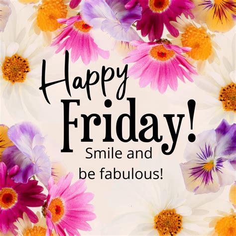 HAPPY FRIDAY SMILE BE FABULOUS | - Bramble Avenue | Fabulous friday quotes, Good morning happy ...