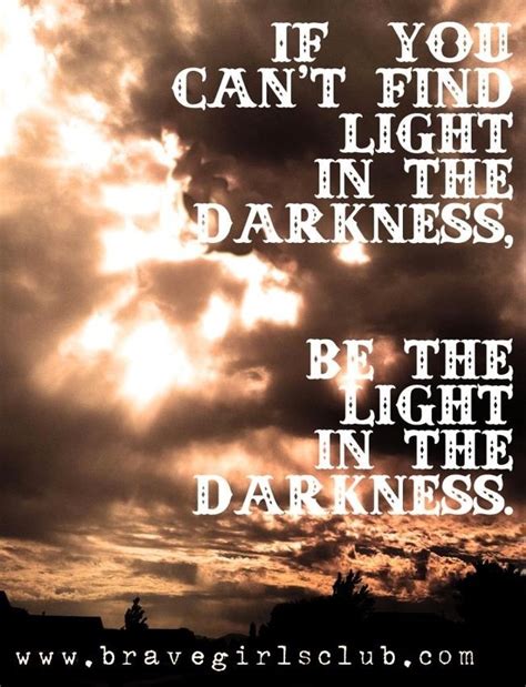 83 best Light Quotes images on Pinterest | Light quotes, Darkness and Inspire quotes