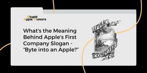 What's the Meaning Behind Apple's First Company Slogan - Byte into an ...