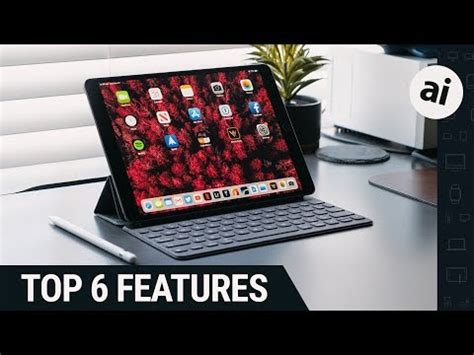 iPad Air 3 2019 - Top 6 Features - Cellphone Smartphone Reviews