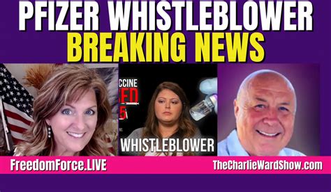 10-07-21 Pfizer Whistleblower – Charlie Ward & Melissa Redpill – Freedom Force Battalion