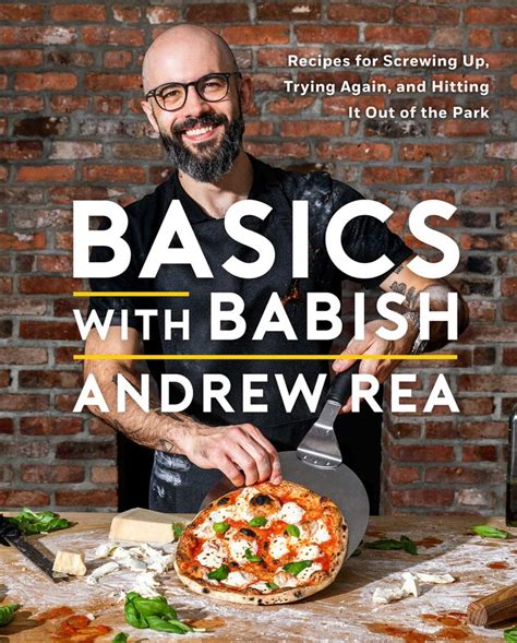 Basics with Babish | Book by Andrew Rea | Official Publisher Page | Simon & Schuster