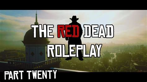 The Red Dead Roleplay (RDR2/RedM Roleplay) #20 - YouTube