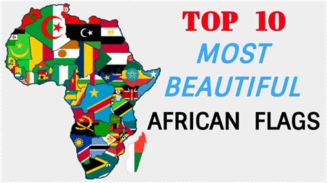 Top 10 MOST BEAUTIFUL AFRICAN FLAGS 🇦🇴🇧🇮🇨🇩🇨🇲🇩🇯🇩🇿🇪🇷🇪🇹🇬🇭🇬🇲🇰🇪🇲🇱🇲🇼🇳🇬🇷🇴🇷🇼🇸🇱🇸🇴🇸🇳🇸🇹🇸🇸🇿🇦🇺🇬🇹🇿🇹🇳🇸🇿🇨🇻🇪🇬🇿🇲🇿🇼 ...