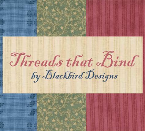 Threads That Bind by Blackbird Designs for Moda Fabrics