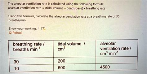 SOLVED: The alveolar ventilation rate is calculated using the following formula: alveolar ...