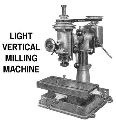 Light Vertical Milling Machine Plans | eBooks | Technical