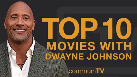 Top 10 Dwayne Johnson Movies – The Insight Post