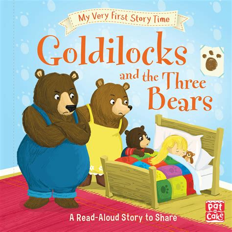 My Very First Story Time: Goldilocks and the Three Bears: A fairy tale ...