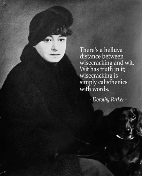 Dorothy parker quotes, Dorothy parker, Wisecrack