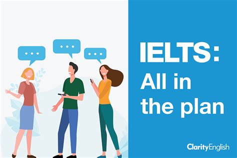 British Council Vietnam IELTS: It’s all in the plan - A blog from ClarityEnglish