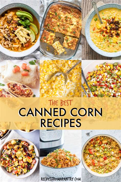 27 Tasty Canned Corn Recipes - Recipes From A Pantry