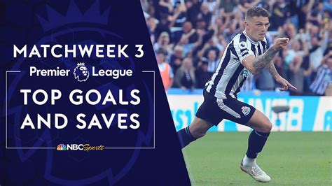 Top Premier League goals and saves from Matchweek 3 (2022-23) | NBC ...