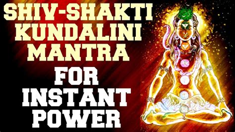 SHIV-SHAKTI KUNDALINI MANTRA FOR INSTANT BOOST IN POWER & CONFIDENCE ...