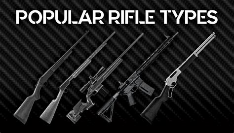 Types of Rifles - The Most Common Among Shooters