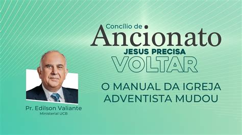 NOVO MANUAL DA IGREJA ADVENTISTA DO SÉTIMO DIA | Pr. Edilson Valiante - YouTube