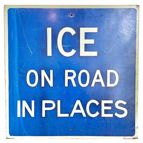 Hand Painted 'ICE ON ROAD IN PLACES' Wooden Sign For Sale at 1stDibs