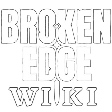 Broken Edge Wiki | Fandom