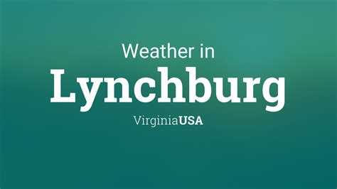 Weather for Lynchburg, Virginia, USA