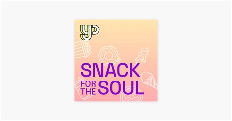 ‎Snack for the Soul on Apple Podcasts