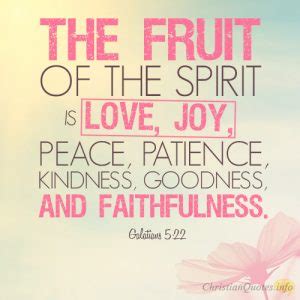 20 Awesome Quotes about the Fruits of the Spirit | ChristianQuotes.info