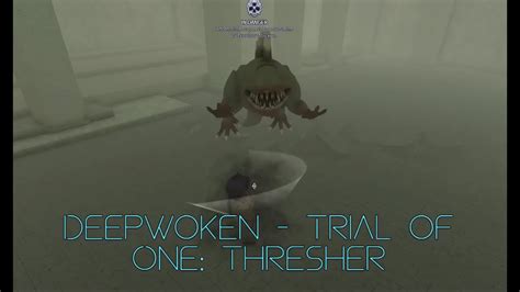 Deepwoken - Trial of One Thresher - YouTube