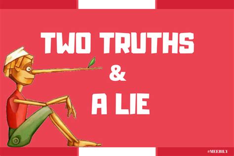 Two Truths and a Lie Game Ideas - Meebily