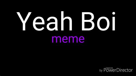 Yeah Boi *meme* (Funny subtitles) - YouTube