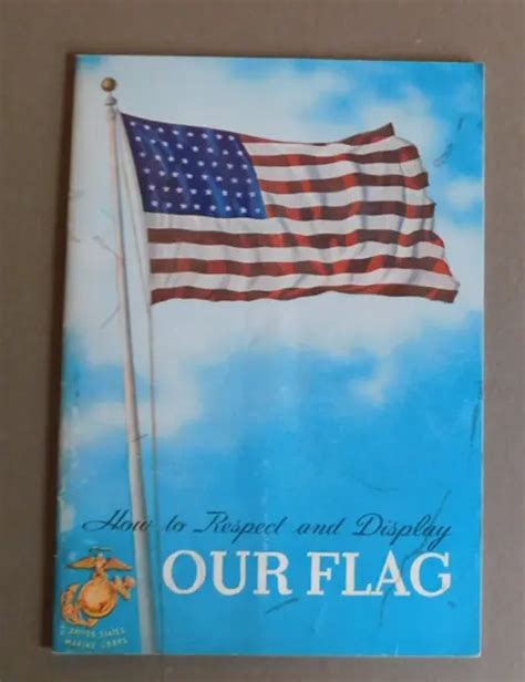 HOW TO RESPECT and Display OUR FLAG - distributed by US Marine Corps $7.88 - PicClick