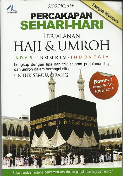 HAJI NUSANTARA: PERCAKAPAN SEHARI-HARI PERJALANAN UMRAH DAN HAJI